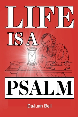 Life Is a Psalm B0CWSDRC2B Book Cover