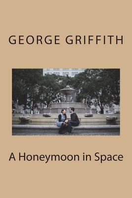 A Honeymoon in Space 1721242244 Book Cover