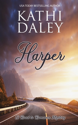 A Road to Romance Mystery: Harper B0C51ZVG7Q Book Cover