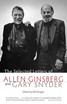 The Selected Letters of Allen Ginsberg and Gary... 1582434441 Book Cover