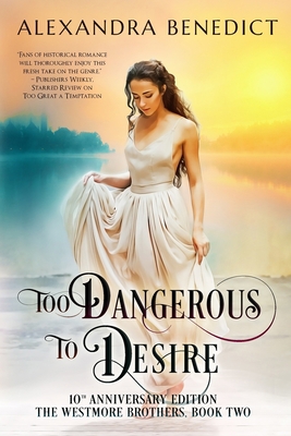 Too Dangerous to Desire: 10th Anniversary Edition B084G1818Q Book Cover
