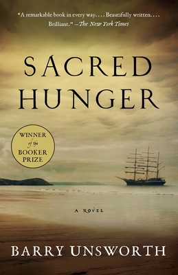 Sacred Hunger (Booker Prize Winner) 0525434119 Book Cover