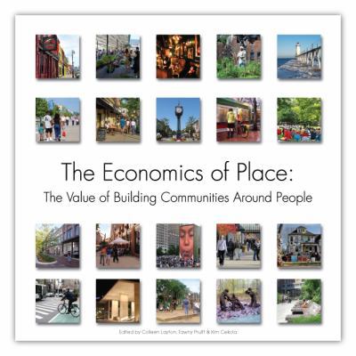 The Economics of Place: The Value of Building C... 0615475558 Book Cover
