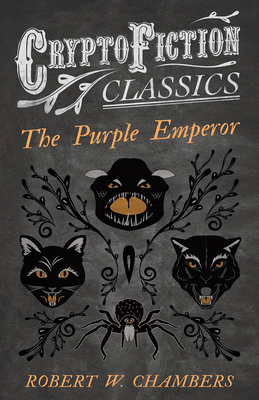The Purple Emperor (Cryptofiction Classics - We... 1473308208 Book Cover