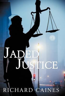 Jaded Justice 1458201872 Book Cover