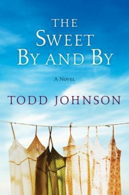 The Sweet By and By 0061579521 Book Cover