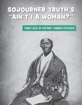 Sojourner Truth's Ain't I a Woman? 1534168761 Book Cover