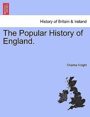 The Popular History of England. 1241558450 Book Cover