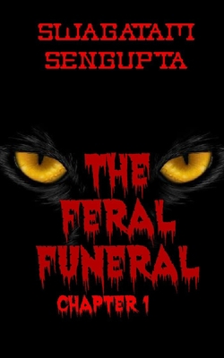 The Feral Funeral: Chapter 1 B08W7DMVJL Book Cover