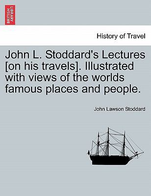 John L. Stoddard's Lectures [On His Travels]. I... 1240917899 Book Cover