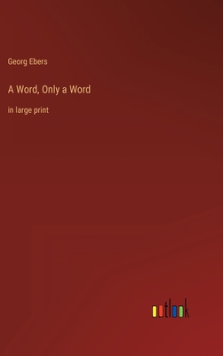 A Word, Only a Word: in large print 3368343416 Book Cover