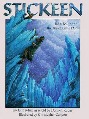 Stickeen: John Muir and the Brave Little Dog 1883220793 Book Cover