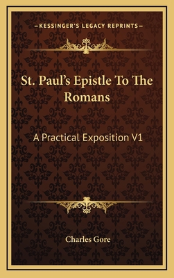 St. Paul's Epistle To The Romans: A Practical E... 1164358324 Book Cover