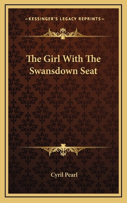 The Girl With The Swansdown Seat 1166131157 Book Cover