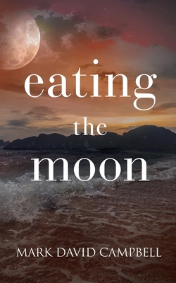 Eating the Moon 1648902715 Book Cover