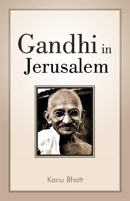 Gandhi in Jerusalem 1462008720 Book Cover