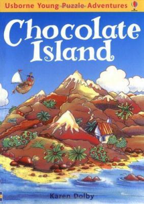 Chocolate Island (Usborne Young Puzzle Adventures) 0746049196 Book Cover