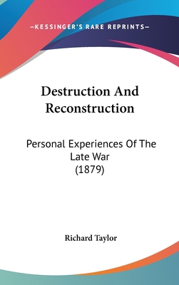 Destruction And Reconstruction: Personal Experi... 0548925372 Book Cover