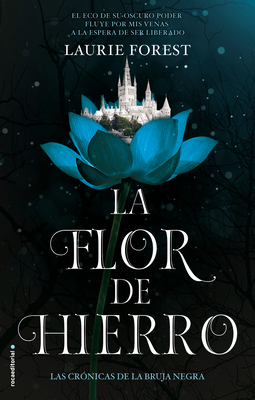 La Flor de Hierro / The Iron Flower [Spanish] 8417805753 Book Cover