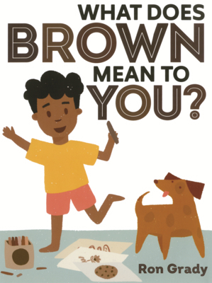 What Does Brown Mean to You? B0GMZFDPJ2 Book Cover