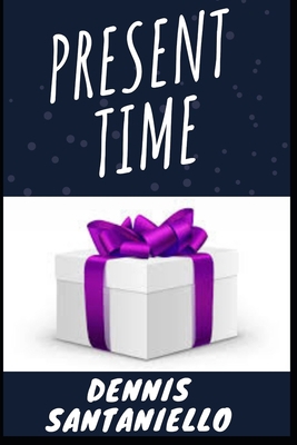 Present Time B08LNBWCYV Book Cover