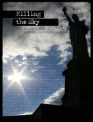 Killing the Sky 4 : Oral Histories from Horizon Academy, Rikers Island
