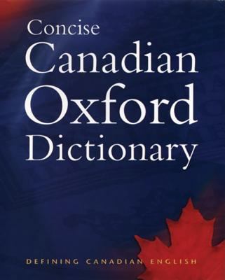Concise Canadian Oxford Dictionary 0195423682 Book Cover