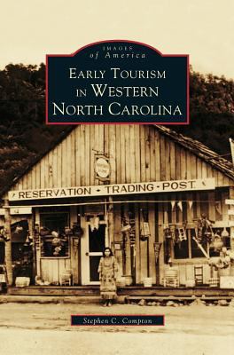 Early Tourism in Western North Carolina 1531610994 Book Cover