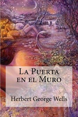 La Puerta en el Muro [Spanish] 1530728789 Book Cover