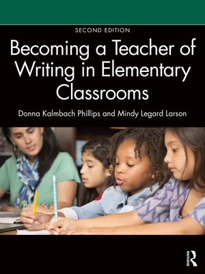 Becoming a Teacher of Writing in Elementary Cla... 1032522593 Book Cover