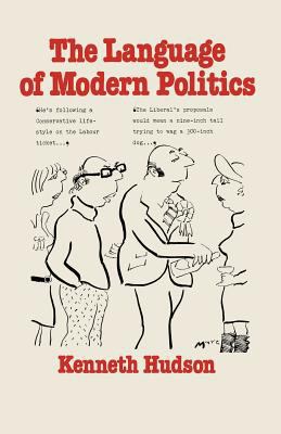 The Language of Modern Politics 1349032042 Book Cover