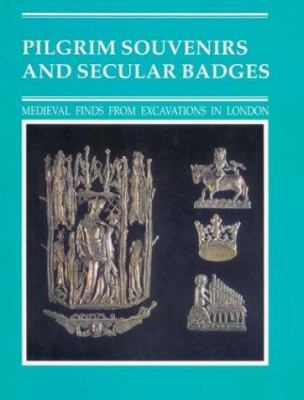 Pilgrim Souvenirs And Secular Badges (Medieval ... 0112905749 Book Cover