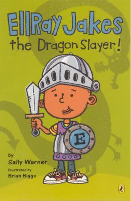 EllRay Jakes the Dragon Slayer! 0606321365 Book Cover