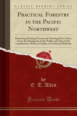 Practical Forestry in the Pacific Northwest: Pr... 1331914884 Book Cover