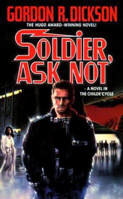 Soldier, Ask Not: A Novel in the Chide Cyle 0812504003 Book Cover
