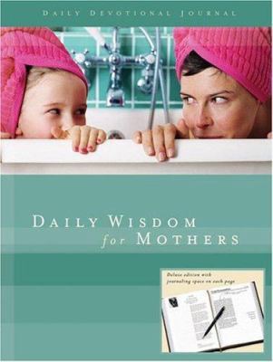 Daily Wisdom for Mothers: A 365-Day Devotional 1593103727 Book Cover