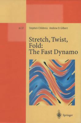 Stretch, Twist, Fold: The Fast Dynamo 3662140144 Book Cover