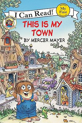 Little Critter: This Is My Town 0060835508 Book Cover