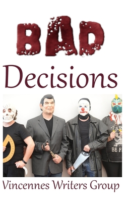 Bad Decisions 1687400555 Book Cover