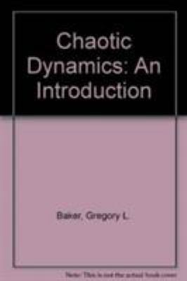Chaotic Dynamics: An Introduction 0521382580 Book Cover