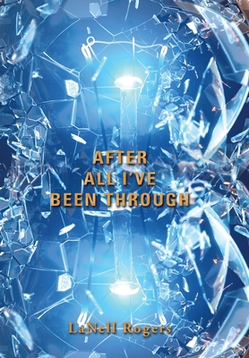 After All I'Ve Been Through 1796055476 Book Cover