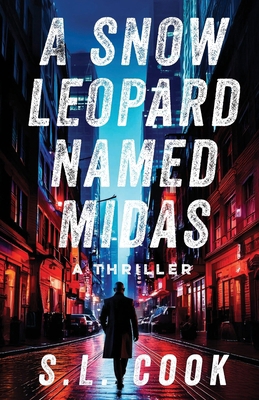 A Snow Leopard Named Midas: A Thriller B0DY66L31Q Book Cover