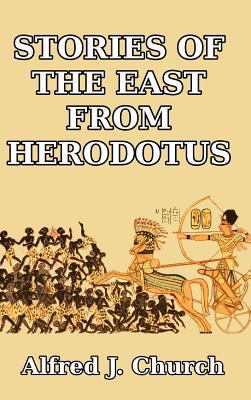 Stories of the East from Herodotus 1389487601 Book Cover