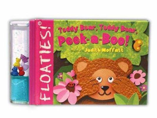 Floaties! Teddy Bear, Teddy Bear, Peek-A-Boo! 140272151X Book Cover