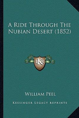 A Ride Through The Nubian Desert (1852) 1164546546 Book Cover