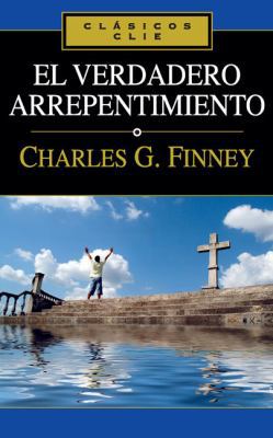 El verdadero arrepentimiento [Spanish] 8482674706 Book Cover