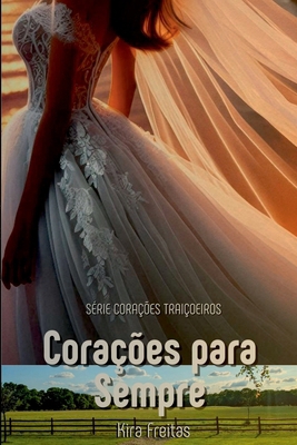 Corações Para Sempre [Portuguese] 8545516703 Book Cover