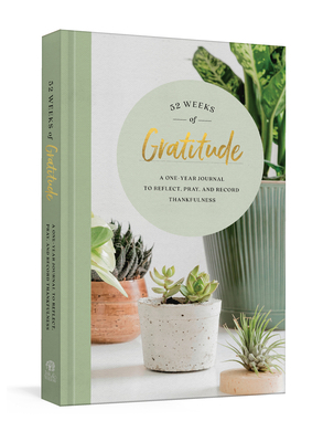 52 Weeks of Gratitude: A One-Year Journal to Re... 0593232119 Book Cover