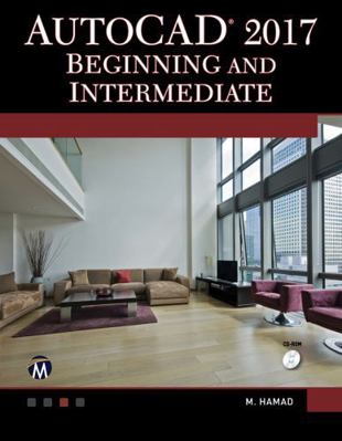 AutoCAD 2017: Beginning and Intermediate 194453461X Book Cover