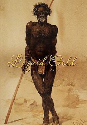 Liquid Gold 1462856543 Book Cover